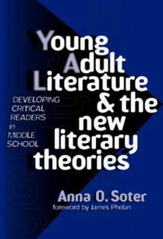 Paperback Young Adult Literature and the New Literary Theories: Developing Critical Readers in Middle School Book