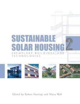 Hardcover Sustainable Solar Housing: Volume 2 - Exemplary Buildings and Technologies Book