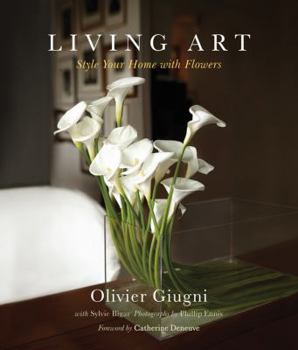 Hardcover Living Art: Style Your Home With Flowers Book
