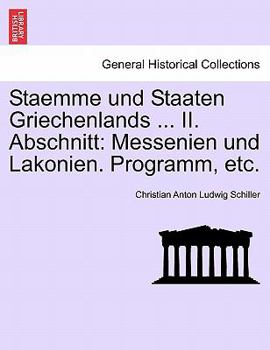 Paperback Staemme Und Staaten Griechenlands ... II. Abschnitt: Messenien Und Lakonien. Programm, Etc. [German] Book