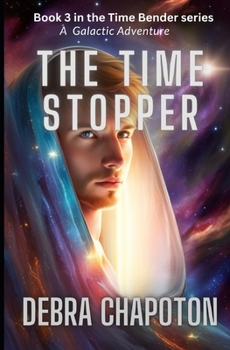 Paperback The Time Stopper: An Alien Teen Fantasy Adventure Book