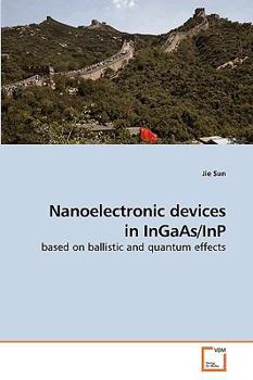 Paperback Nanoelectronic devices in InGaAs/InP Book