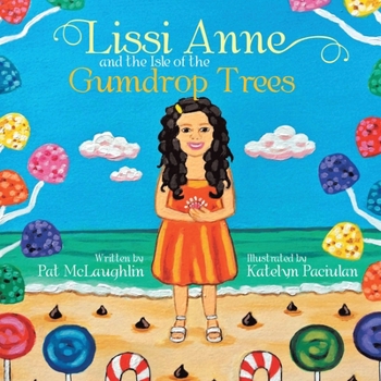 Paperback Lissi Anne and the Isle of the Gumdrop Trees Book