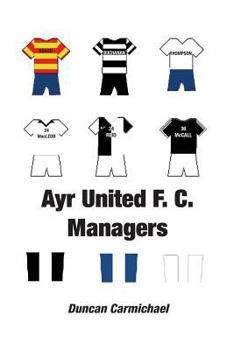 Paperback Ayr United F.C. Managers Book