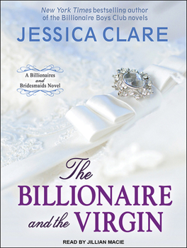 The Billionaire and the Virgin - Book #1 of the Billionaires and Bridesmaids