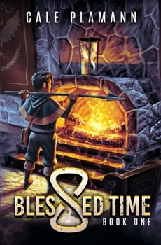 Paperback Blessed Time: A LitRPG Adventure Book