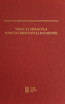 Hardcover Vitae Et Miracula Sancti Christoduli Patmensis [Greek, Ancient (To 1453)] Book