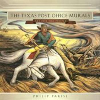 Hardcover The Texas Post Office Murals: Art for the People Book
