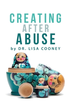 Paperback Creating After Abuse Book