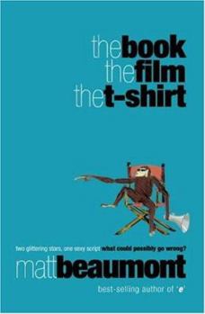 Hardcover The Book, the Film, the T-Shirt Book