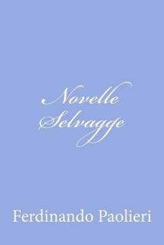 Paperback Novelle Selvagge [Italian] Book