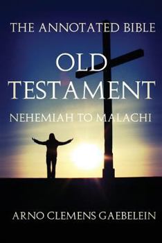 Paperback The Annotated Bible Old Testament: Nehemiah to Malachi Book