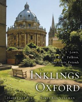 Paperback The Inklings of Oxford: C. S. Lewis, J. R. R. Tolkien, and Their Friends Book