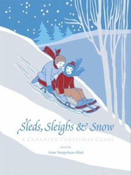 Sleds, Sleighs and Snow: A Canadian Christmas Carol