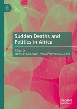 Hardcover Sudden Deaths and Politics in Africa Book