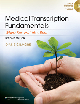 Paperback Medical Transcription Fundamentals: Where Success Takes Root Book