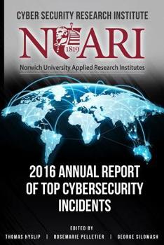 Paperback 2016 Annual Report of Top Cyber Security Incidents Book