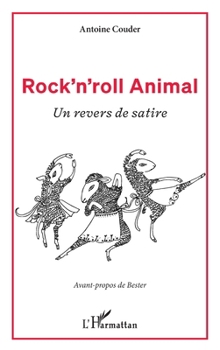Paperback Rock'n'roll Animal: Un revers de satire [French] Book