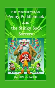 Paperback Penny Puddlemuck and the Stinky Sock Sorcery Book