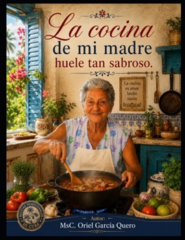 Paperback La Cocina de Mi Madre Huele Tan Sabroso [Spanish] Book