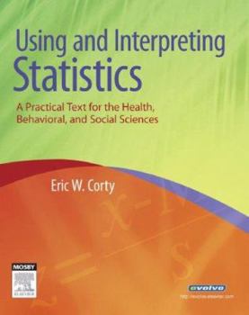 Paperback Using and Interpreting Statistics: A Practical Text for the Health, Behavioral, and Social Sciences Book