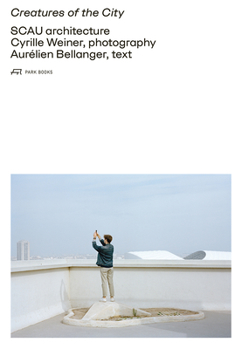 Hardcover Creatures of the City: Scau Architecture Book