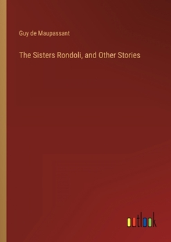 Paperback The Sisters Rondoli, and Other Stories Book