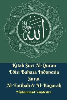 Paperback Kitab Suci Al-Quran Edisi Bahasa Indonesia Surat Al-Fatihah Dan Al-Baqarah Book