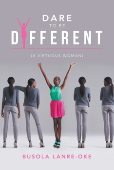 Paperback Dare to Be Different: (A Virtuous Woman) Book