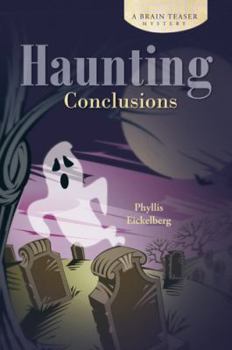Paperback Haunting Conclusions: A Brain Teaser Mystery Book