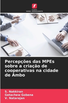 Paperback Percepções das MPEs sobre a criação de cooperativas na cidade de Ambo [Portuguese] Book