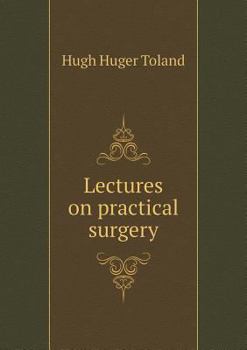 Paperback Lectures on practical surgery Book