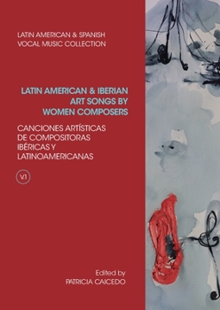 Paperback Anthology of Latin American and Iberian Art Songs by Women Composers Book