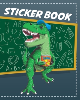 Paperback Sticker Book: Permanent Blank Sticker Collection Book for Boys with Cool T-rex Dinosaur Student, Album with White 8x10 Inch Pages fo Book