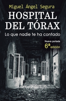 Paperback Hospital del Tórax: Lo que nadie te ha contado [Spanish] Book