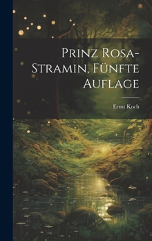 Hardcover Prinz Rosa-Stramin, Fünfte Auflage [German] Book
