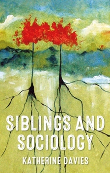 Paperback Siblings and Sociology Book