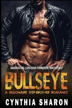 Paperback Bullseye: A Billionaire Stepbrother With Benefits Romance Book