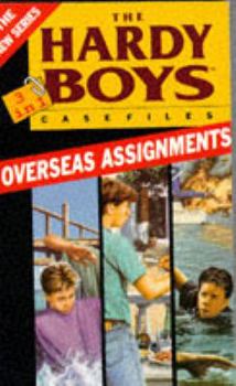 Paperback Overseas Assignments: " Too Many Traitors " , " Number File " , " Borderline Case " (Hardy Boys Casefiles New) Book