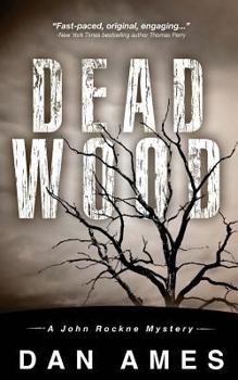 Paperback Dead Wood: A John Rockne Mystery Book