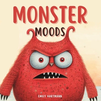 Paperback Monster Moods: Children's Book About Emotions and Feelings, Kids Ages 3 5 Book