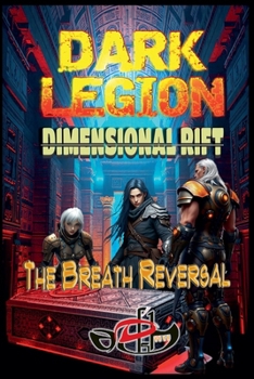 Paperback Dark Legion Dimensional Rift: The Breath Reversal Book