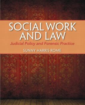 Paperback Social Work and Law: Judicial Policy and Forensic Practice Book