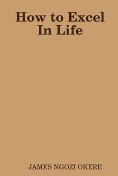 Paperback How to Excel In Life Book