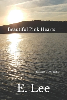 Paperback Beautiful Pink Heart: Till Death Do We Part..... Book