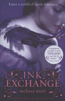 Ink Exchange - Book #2 of the Wicked Lovely