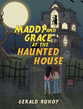 Hardcover Maddy and Grace at the Haunted House Book