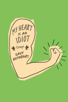 Hardcover My Heart Is an Idiot Book