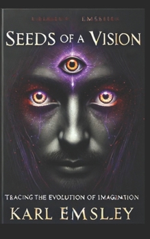 Seeds of a Vision Tracing the Evolution of Imagination