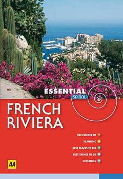 French Riviera Essential Guide (Essential French Riviera) - Book  of the AAA Essential Guides